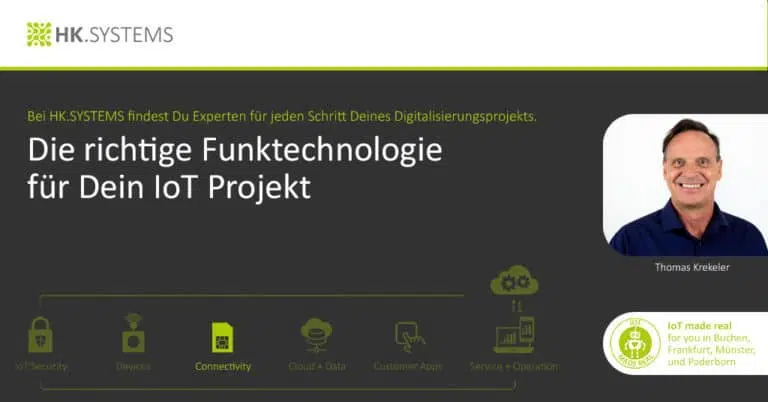 HK.SYSTEMS – Die richtige Funktechnologie für dein IoT-Projekt