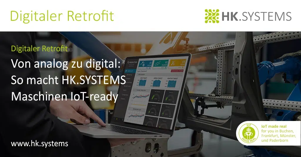 Von analog zu digital: So macht HK.SYSTEMS Maschinen IoT-ready