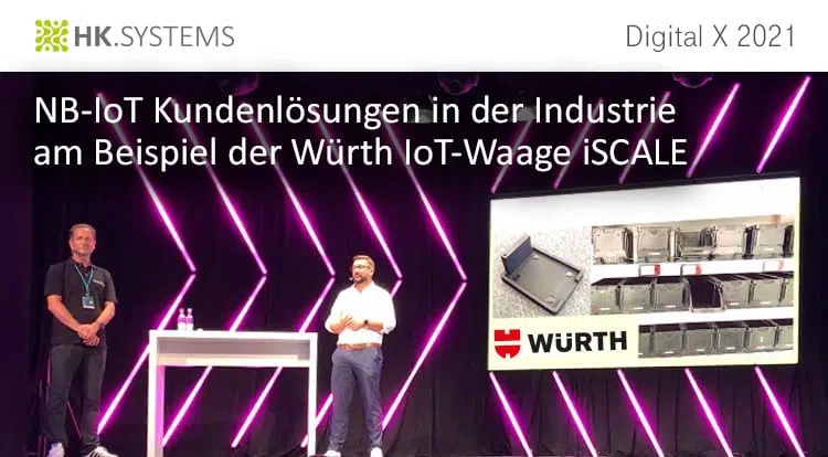 HK.SYSTEMS und Würth Industrie Service @Digital X 2021: Innovative Digitalisierungslösungen, iSCALE und pulsierendes Networking